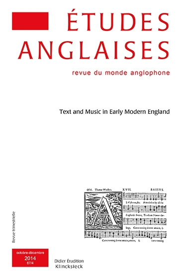 Etudes anglaises, n° 67-4. Text and music in early modern England