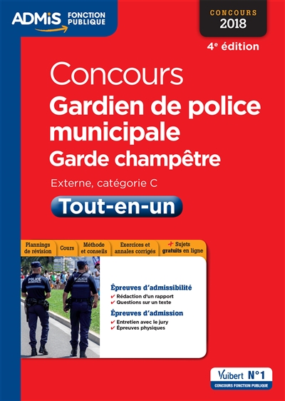 Concours gardien de police municipale, garde champêtre 2018 : externe, catégorie C : tout-en-un