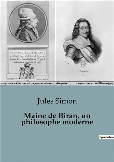 Maine de Biran, un philosophe moderne