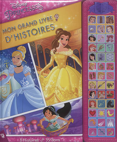 Disney princesses : mon grand livre d'histoires : 8 histoires et 39 sons