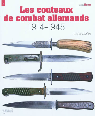 Les couteaux de combat allemands : 1914-1945