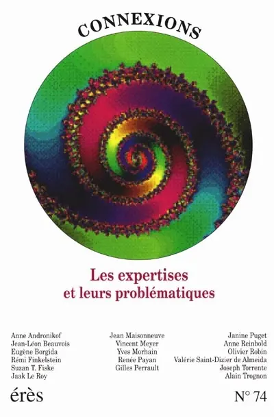 Connexions, n° 74. Les expertises et leurs problématiques : artistique, judiciaire, pénale, psychiatrique, psychologique, sensorielle, sexuelle, sociale