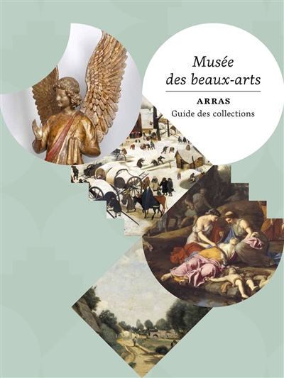 Musée des beaux-arts Arras : guide des collections