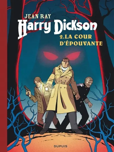 Harry Dickson. Vol. 2. La cour d'épouvante