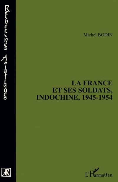 La France et ses soldats : Indochine, 1945-1954