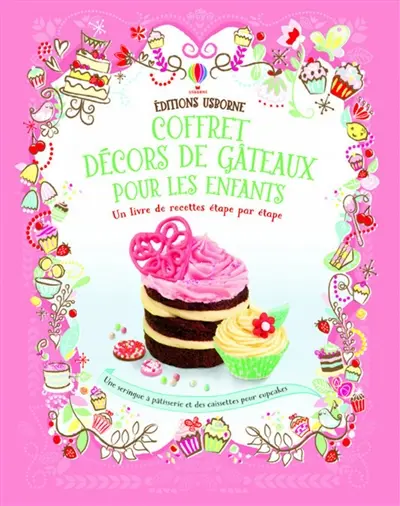 Coffret décors de gâteaux pour les enfants : un livre de recettes étape par étape