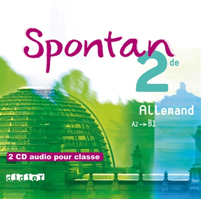 Spontan, 2de, allemand, A2-B1 : 2 CD audio pour classe