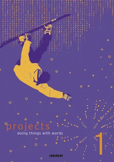 Projects 1re, B1-B2 : doing things with words