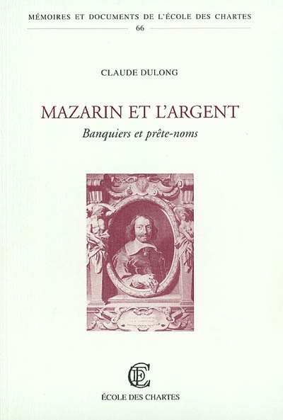 Mazarin et l'argent : banquiers et prête-noms