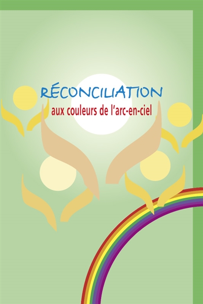 Réconciliation aux couleurs de l'arc-en-ciel