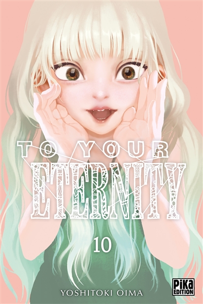 To your eternity. Vol. 10