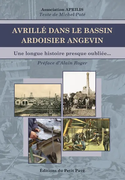 Avrillé dans le bassin ardoisier angevin : une longue histoire presque oubliée...