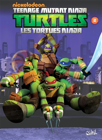 Teenage mutant ninja Turtles : les Tortues ninja. Vol. 2. La menace des Kraang