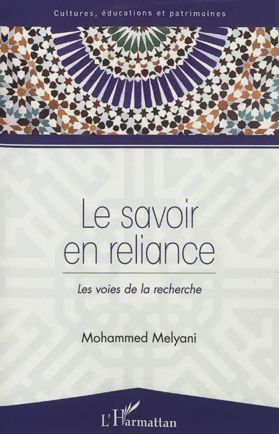 Le savoir en reliance : les voies de la recherche
