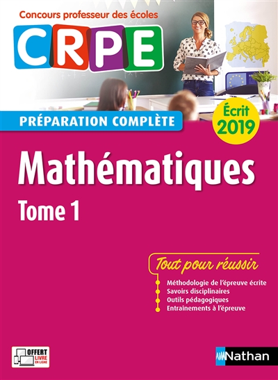 Mathématiques : CRPE, préparation complète, écrit 2019. Vol. 1