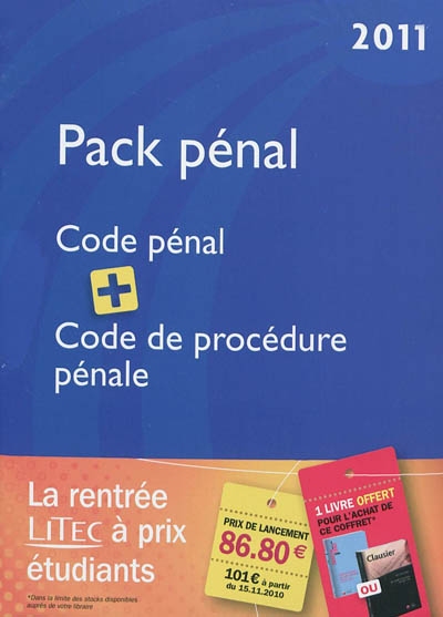 Pack pénal 2011 : code pénal + code de procédure pénale