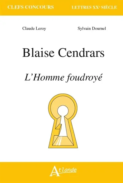 Blaise Cendrars, L'homme foudroyé