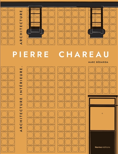 Pierre Chareau. Vol. 2. Architecture intérieure, architecture