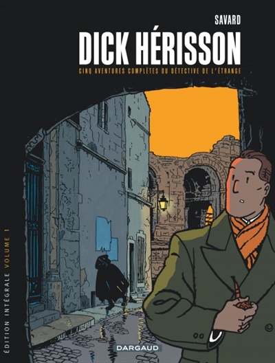 Dick Hérisson : intégrale. Vol. 1