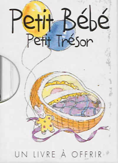 Petit bébé : petit trésor