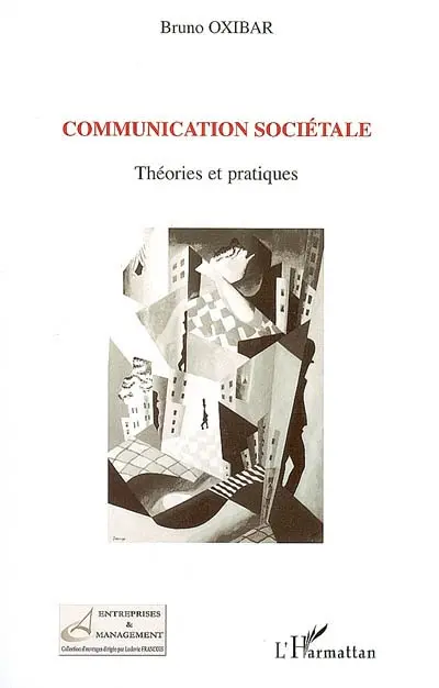 Communication sociétale : théories et pratiques