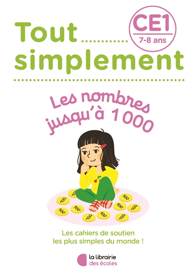 Tout simplement, les nombres jusqu'à 1.000 CE1, 7-8 ans