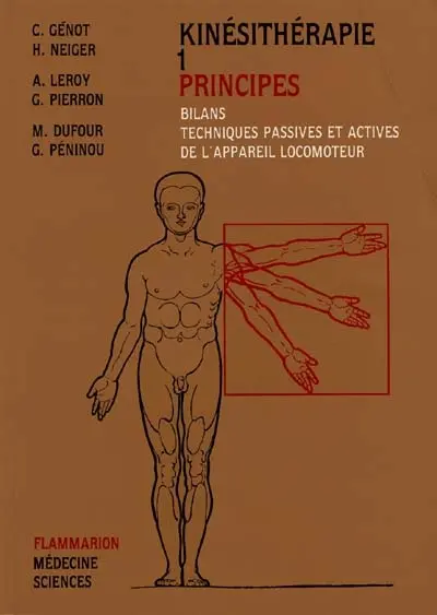 Kinésithérapie. Vol. 1. Les Principes