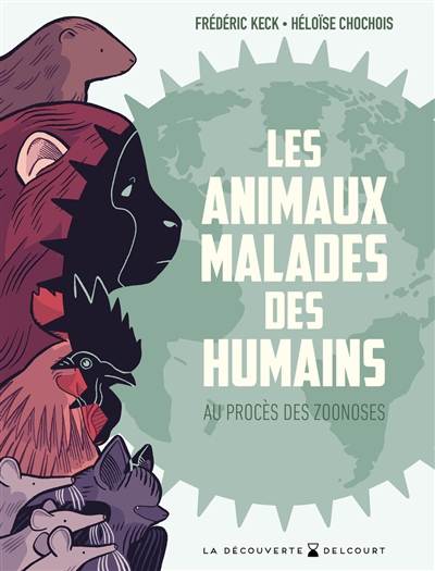 Les animaux malades des humains : au procès des zoonoses