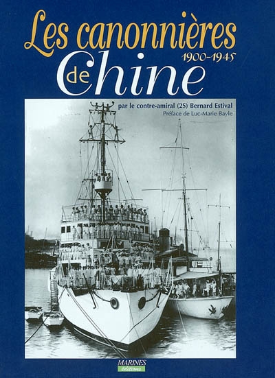 Les canonnières de Chine : 1900-1945