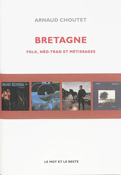 Bretagne : folk, néo-trad et métissages
