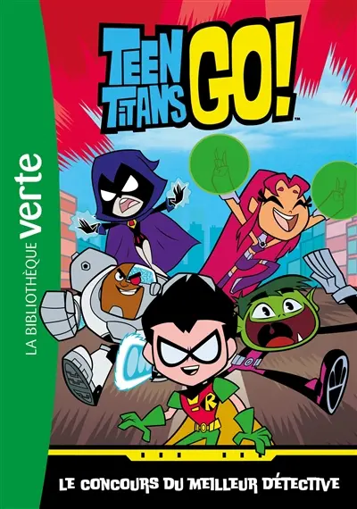Teen titans go!. Vol. 1. Le concours du meilleur détective