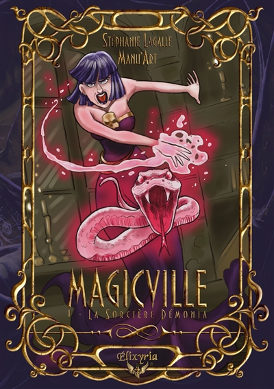 Magicville : 1 : La sorcière Démonia