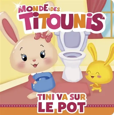 Monde des Titounis. Tini va sur le pot