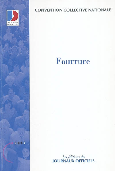 Fourrure : convention collective nationale du 29 juin 1972