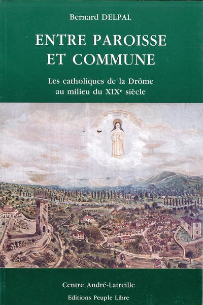 Entre paroisse et commune : les catholiques de la Drôme au milieu du XIXe siècle