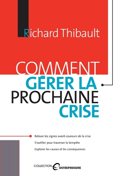 Comment gérer la prochaine crise