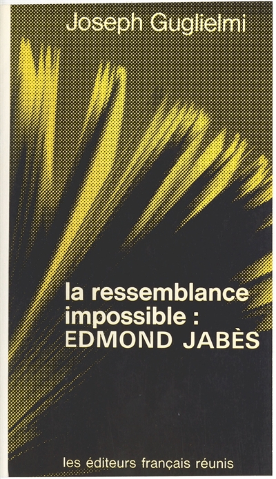 La Ressemblance impossible: Edmond Jabès