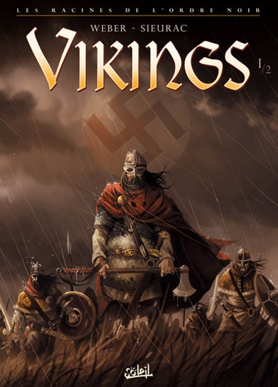 les racines de l'Ordre noir. Vol. 1-2. Vikings