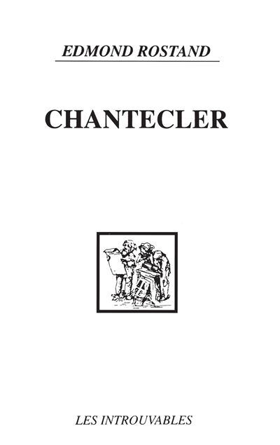 Chantecler : pièce en quatre actes, en vers