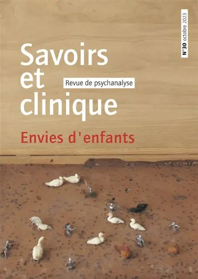 Savoirs et clinique, n° 30. Envies d'enfants
