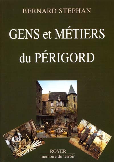 Gens et métiers du Périgord