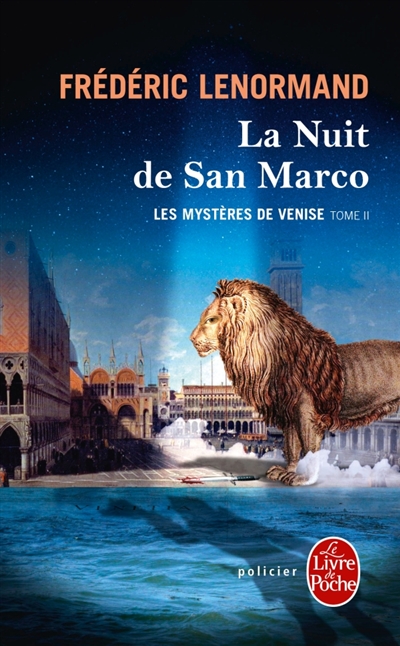Les mystères de Venise. Vol. 2. La nuit de San Marco