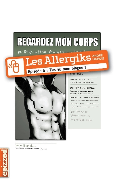 Les Allergiks. Vol. 5. T'as vu mon blog