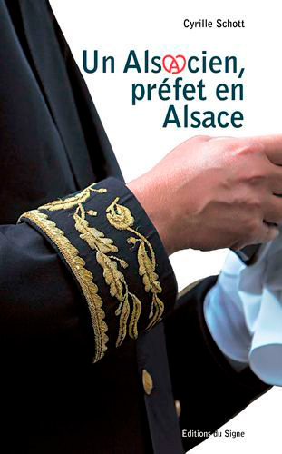 Un Alsacien, préfet en Alsace : 1994-1998