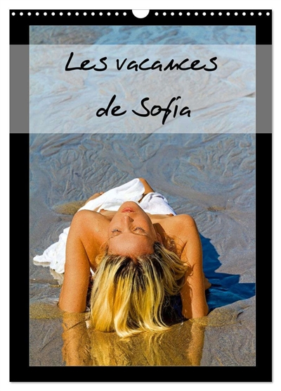 Les vacances de Sofia (Calendrier mural 2025 DIN A3 horizontal), CALVENDO calendrier mensuel : Photos érotiques de vacances d'une jeune femme blonde, nue, se prélassant sur une plage.