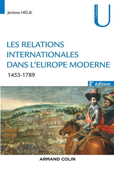 Les relations internationales dans l'Europe moderne : conflits et équilibres européens : 1453-1789