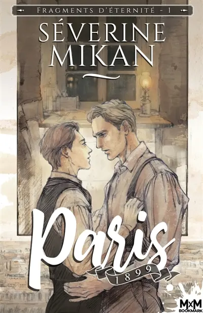 Paris, 1899 : Fragments d'éternité, T1