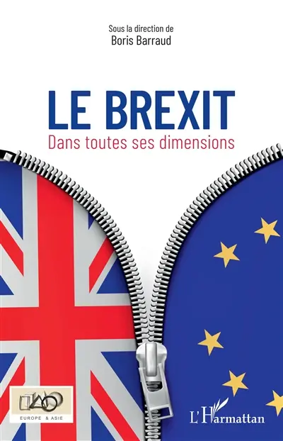 Le Brexit : dans toutes ses dimensions