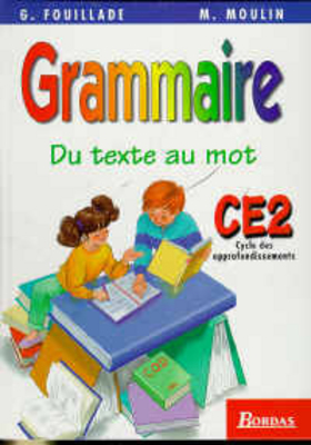 Grammaire CE2, cycle des approfondissements : du texte au mot