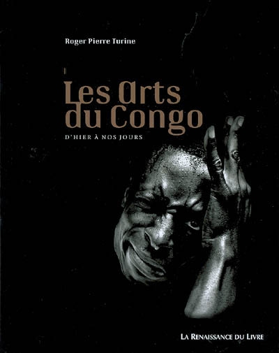 Les arts du Congo : d'hier à nos jours